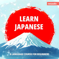 Language Courses for Beginners, Learn Japanese (Unabridged)