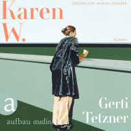 Karen W. (Ungekürzt)