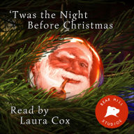 Twas the Night Before Christmas: A Visit from St. Nicholas