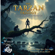 The Tarzan Trilogy: 3 Full, Unabridged Audiobooks