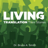 Living Translation: Their stories