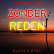 Zonder Reden (Een Amber Young Fbi Thriller-Boek 5): Digitaal voorgelezen door een electronisch gegenereerde stem