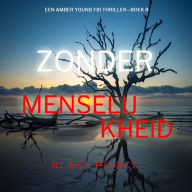 Zonder Menselijkheid (Een Amber Young Fbi Thriller-Boek 8): Digitaal voorgelezen door een electronisch gegenereerde stem