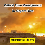 Critical Time Management in Airport Fires
