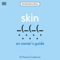 Skin: An Owner's Guide