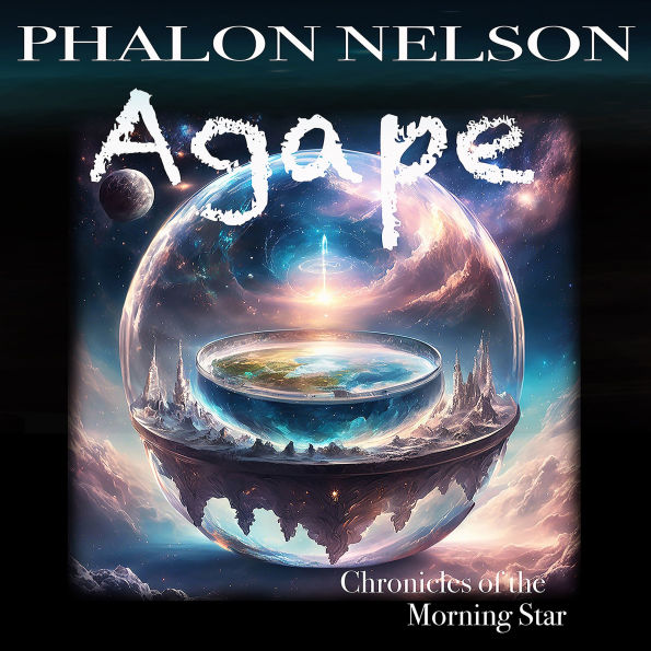 Agape: Chronicles of the Morning Star