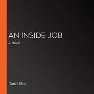 An Inside Job: A Novel