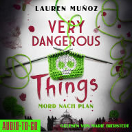 Very Dangerous Things - Mord nach Plan (ungekürzt)