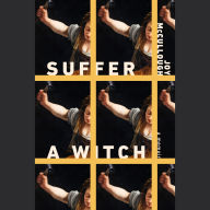 Suffer a Witch: A Memoir