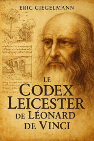 Le Codex Leicester de Léonard de Vinci