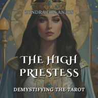 The High Priestess: Demystifying the Tarot - Major Arcana