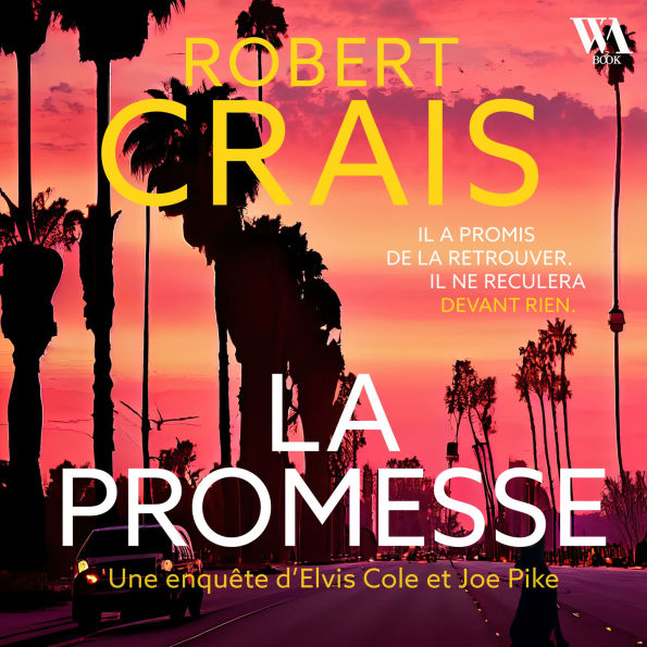 La promesse - Une enquête d'Elvis Cole et Joe Pike