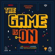 The Game is On: Wie Gaming unsere Welt revolutioniert