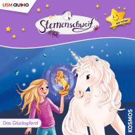Sternenschweif - Sternchen, Teil 4: Das Glückspferd