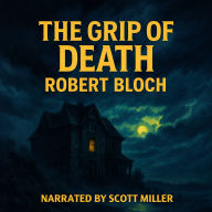 The Grip of Death: A Crime That Would Not Let Go