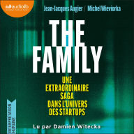 The Family: Une extraordinaire saga dans l'univers des startups