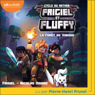 Frigiel et Fluffy - tome 3 - La Forêt de Varogg