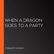When a Dragon Goes to a Party
