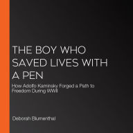 The Boy Who Saved Lives with a Pen: How Adolfo Kaminsky Forged a Path to Freedom During WWII