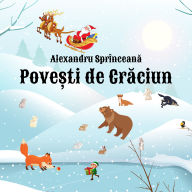 Pove¿ti de Cr¿ciun (Pove¿ti Pentru Copii În Limba Român¿): Carti Audio Pentru Copii Cu Povesti De Craciun