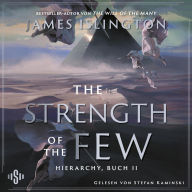 The strength of the few: Der Fantasy-Erfolg endlich auf Deutsch