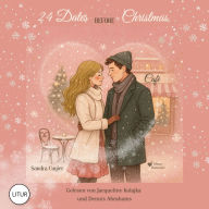 24 Dates before Christmas: Liebe kennt keine Zeit