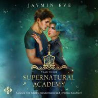 Supernatural Academy 3: Year Three: Magische New Adult Romantasy