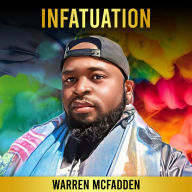 Infatuation: A Guide to Healing After a Heartbreak And Finding Purpose in life