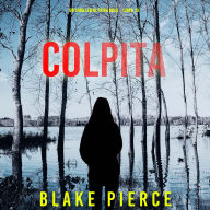 Colpita (Un Thriller di Faith Bold - Libro 10): Narrato digitalmente con voce sintetizzata