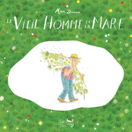 Le Vieil Homme et la Mare