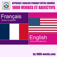 Apprenez l'anglais pendant votre sommeil - 1000 verbes et adjectifs