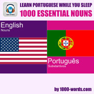 Learn Portuguese while you sleep - 1000 essential nouns