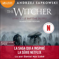 Le Baptême du feu: The Witcher, tome 5