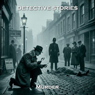 Detective Stories - Murder: Truth and justice by way of clues