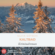 Kaltbad: Valérie Lehmann - Reihe, Band 8