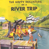 The Happy Hollisters on a River Trip