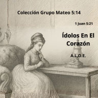 Ídolos En El Corazón