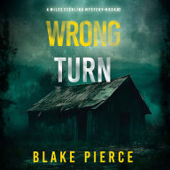 Wrong Turn (A Miles Sterling FBI Suspense Thriller-Book Two)