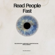 Read People Fast - Decode Body Language & Master Social Intelligence