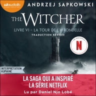 La Tour de l'Hirondelle: The Witcher, tome 6