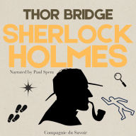 The Problem of Thor Bridge: The Adventures of Sherlock Holmes