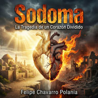 Sodoma: La Tragedia de un Corazón Dividido