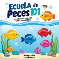Escuela De Peces 101: Una Guía Paso A Paso Para Propietarios De Peces