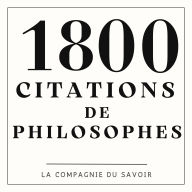1800 Citations de philosophes