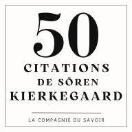 50 citations de Soren Kierkegaard