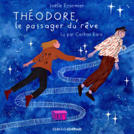 Théodore, le passager du rêve