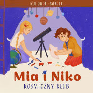 Mia i Niko - Kosmiczny klub