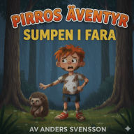 Pirros äventyr 2: Sumpen i fara