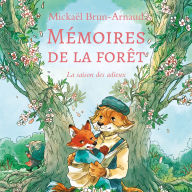 Mémoires de la forêt: Tome 4 : La saison des adieux