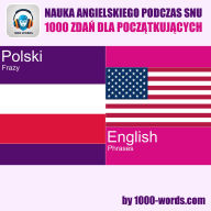 Nauka angielskiego podczas snu - 1000 zda¿ dla pocz¿tkuj¿cych: 1000 zda¿ dla pocz¿tkuj¿cych